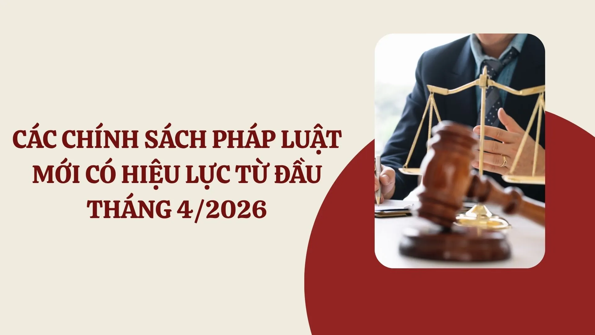 Loạt chính sách dân sinh có hiệu lực từ tháng 4/2026